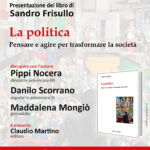 LIBRI: FRISULLO “LA POLITICA.PENSARE E AGIRE PER TRASFORMARE LA SOCIETA'” EDIZIONE ESPERIDI